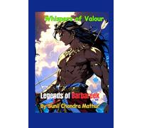 Whispers of Valour: Legends of Barbareek