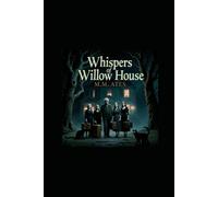 Whispers of Willow House: A Gothic Horror Novel