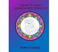 Whispers Of Wonder: A Fantasy Mandala Coloring Book: An Enchanting Blend of Fantasy and Mandala Art (Amusing Mandalas)