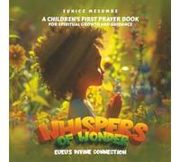 Whispers Of Wonder EuEu'S Divine Connection: A Children's First Prayer Book For Spiritual Growth And Guidance