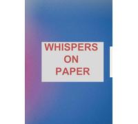 Whispers On Paper: A Diary Without Rules