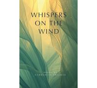 Whispers on the Wind: Poems by Gammadian Freeman