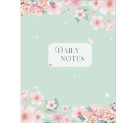 Whispers & Petals: An Elegant Floral Notebook for Daily Notes & Creative Writing