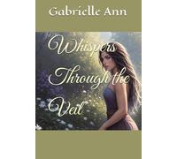 Whispers Through the Veil: 1 (Mist and Memory)