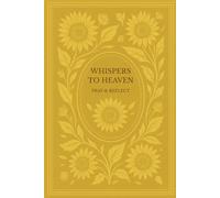 Whispers To Heaven; Pray & Reflect: A 6-Month Prayer Book with Sunflowers - Daily Scripture, Gratitude, and Prayer Prompts r Daily Inspiration, Sunflower Theme, Self Growth, Motivation