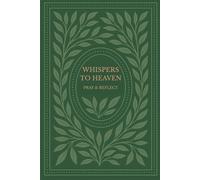 Whispers To Heaven; Pray & Reflect: A 6-Month Sunflower - Themed Devotional Book - Scripture, Reflection & Prayer Tracking, Prayer and Motivation, Self Growth, Inspired by Nature, Gratitude
