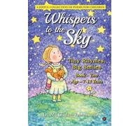 Whispers to the Sky: Tiny Rhymes, Big Smiles: Book Two