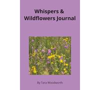 Whispers & Wildflowers: Cottagecore Wildflower Journal for Soft Witches & Nature Dreamers