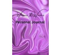 Whispers & Wonders: Personal Journal