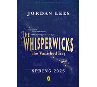 Whisperwicks: The Vanished Key