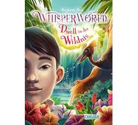 Whisperworld 7: Duell in der Wildnis