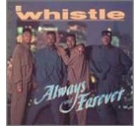 Whistle - Always & Forever [CASSETTE]