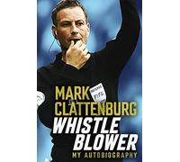 Whistle Blower: My Autobiography