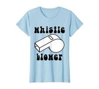Whistle Blower Shirt T-Shirt