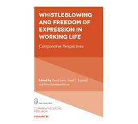 Whistleblowing and Freedom of Expression in Working Life : Comparative Perspectives