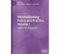 Whistleblowing Policy and Practice, Volume I: Internal Aspects: 1