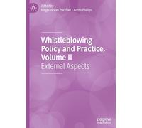 Whistleblowing Policy and Practice, Volume II: External Aspects: 2