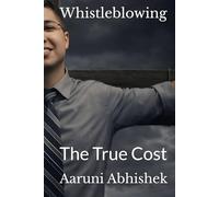 Whistleblowing: The True Cost