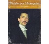 Whistler and Montesquiou: The Butterfly and the Bat