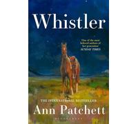 Whistler: The new international bestseller from the author of Tom Lake and The Dutch House