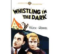 Whistling in the Dark
