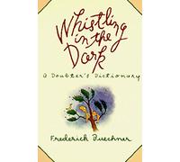 Whistling in the Dark: An ABC Theologized