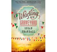 Whistling Past the Graveyard