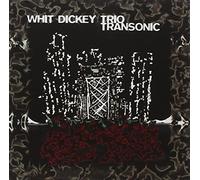 Whit Dickey Trio - Transonic