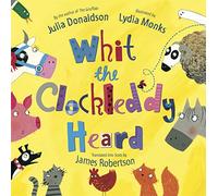 Whit the Clockleddy Heard: What the Ladybird Heard in Scots