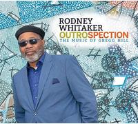 Whitaker, Rodney - Outrospection: the..