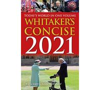 Whitaker's Concise 2021: Today's World In One Volume (Whitaker's Almanack)
