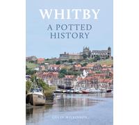 Whitby: A Potted History