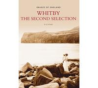Whitby: The Second Selection (Archive Photographs: Images of England)