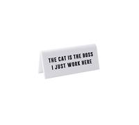 White Acrylic Desk Sign ‘The Cat Is The Boss I Just Work Here’ | Office | Sign Plaque Ornament | Humour Novelty | Secret Santa | Gift For Him Her | Made in the UK | GB06568