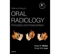 White and Pharoah's Oral Radiology: Principles and Interpretation