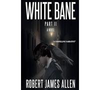 White Bane: Part II A Novel