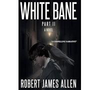 White Bane: Part II A Novel