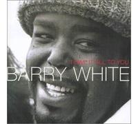 White Barry - Owe It All to You