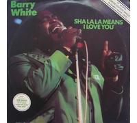 WHITE, Barry - Sha La La Means I Love You / It's Only Love Doing It's Thing