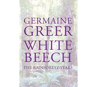 White Beech: The Rainforest Years