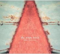White Birch, The - Star is Just a Sun (Remastered Edition)