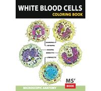 White Blood Cells Coloring Book: Microbiologie