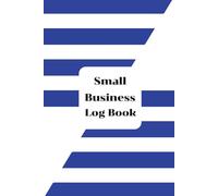 White & Blue Cover: Small business log book, Undated calendar, Suppliers list, Purchases and sales, Monthly budget planner, Income and expenses, Order form, 120 pages, Size 6"x 9".