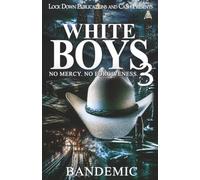 White Boys 3: No Mercy, No Forgiveness