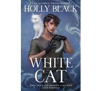 White Cat : The first book in the spellbinding Curse Workers series by the No. 1 Sunday Times bestselling author of The Cruel Prince
