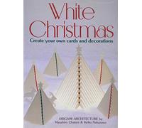 White Christmas: Creating Your Own Cards and Decorations for the Holiday Season