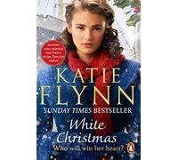 White Christmas: The new heartwarming historical fiction romance book to curl up with at Christmas from the Sunday Times bestselling author