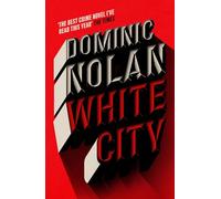 White City : 'The best crime novel of 2024' THE TIMES
