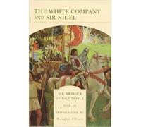 White Company : And, Sir Nigel