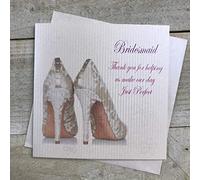 White Cotton Cards Bridesmaid Thank You For Helping Us Make Our Day Just Perfect Wedding Handmade Card, White, PD11a